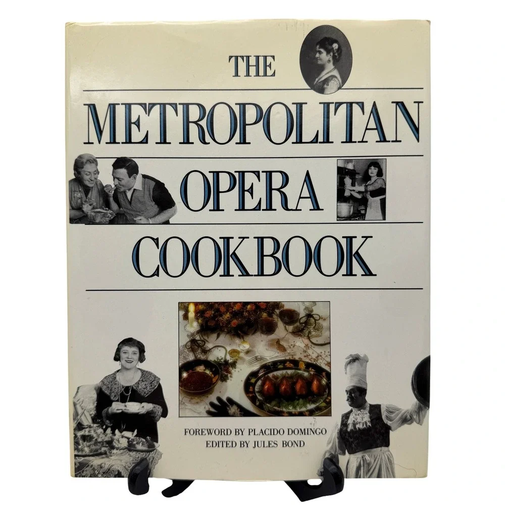 The Metropolitan Opera Cookbook‎ 1988 HB Jules Bond Placido Domingo Recipes